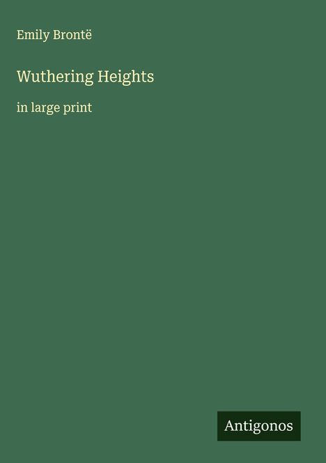 Emily Brontë: Wuthering Heights, Buch