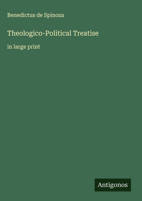 Benedictus De Spinoza: Theologico-Political Treatise, Buch