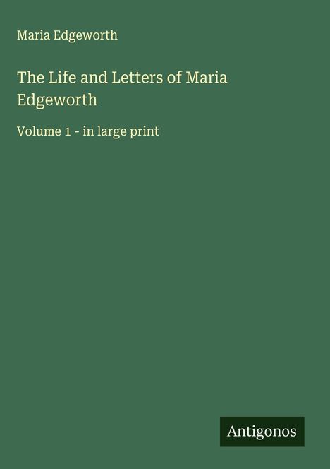 Maria Edgeworth: The Life and Letters of Maria Edgeworth, Buch