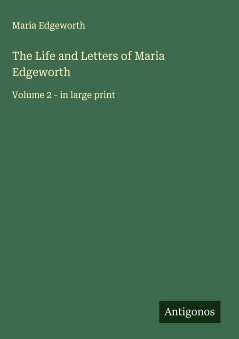 Maria Edgeworth: The Life and Letters of Maria Edgeworth, Buch