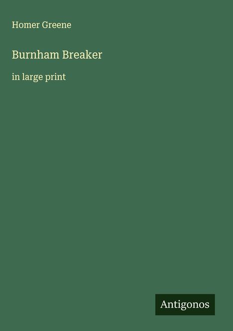 Homer Greene: Burnham Breaker, Buch