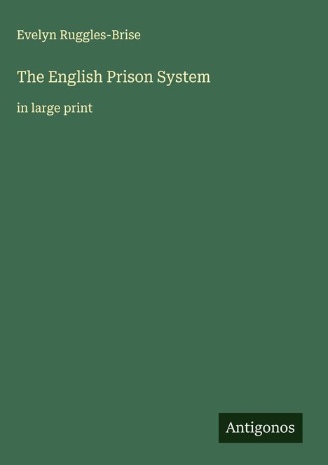 Evelyn Ruggles-Brise: The English Prison System, Buch