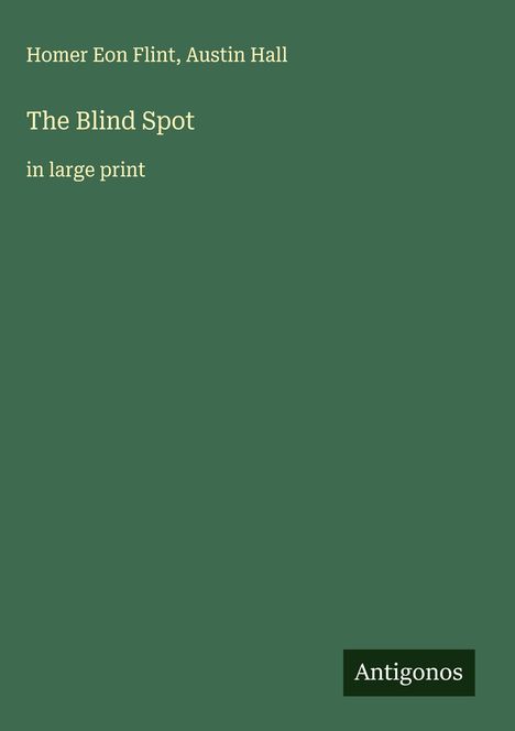 Homer Eon Flint: The Blind Spot, Buch