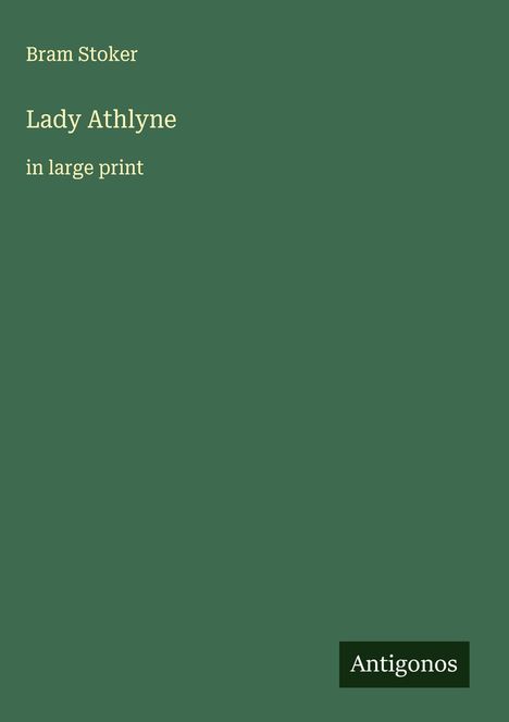 Bram Stoker: Lady Athlyne, Buch