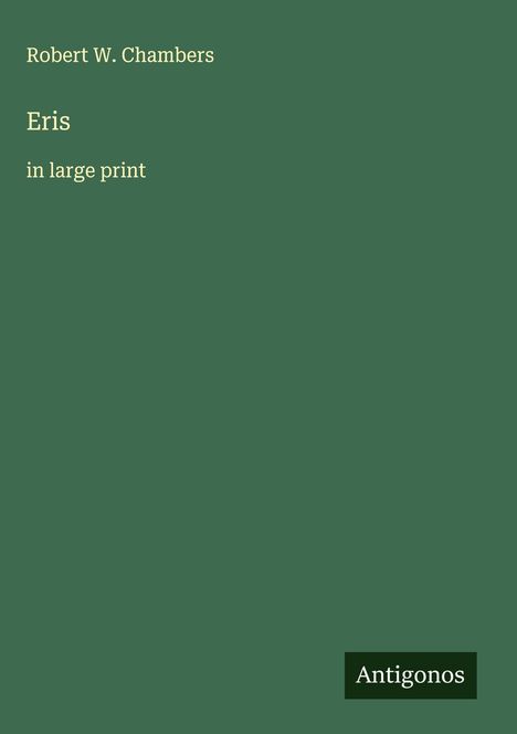 Robert W. Chambers: Eris, Buch