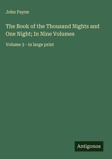 John Payne: The Book of the Thousand Nights and One Night; In Nine Volumes, Buch