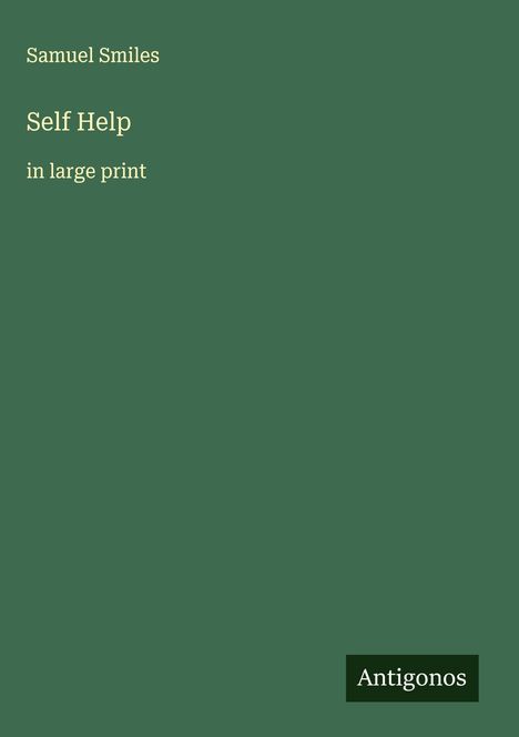 Samuel Smiles: Self Help, Buch
