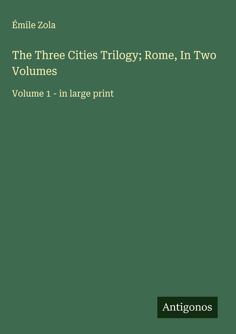 Émile Zola: The Three Cities Trilogy; Rome, In Two Volumes, Buch
