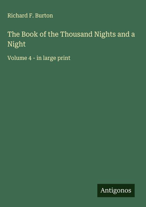 Richard F. Burton: The Book of the Thousand Nights and a Night, Buch