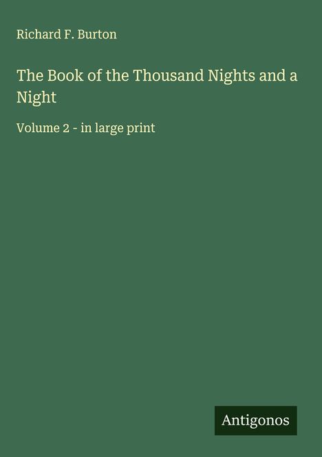 Richard F. Burton: The Book of the Thousand Nights and a Night, Buch