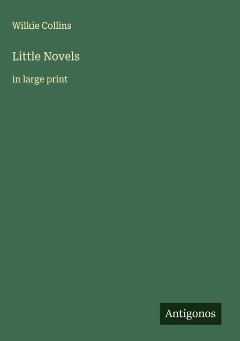 Wilkie Collins: Little Novels, Buch