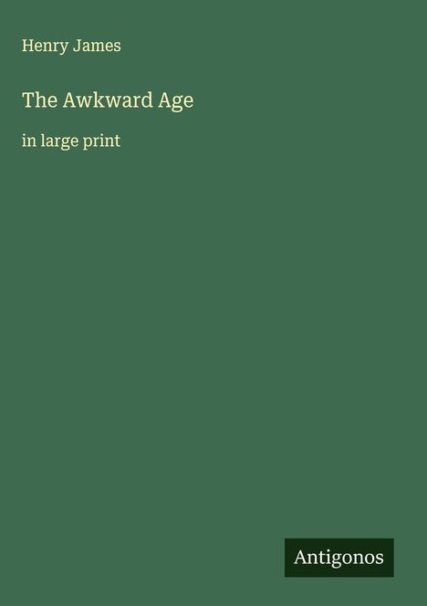 Henry James: The Awkward Age, Buch