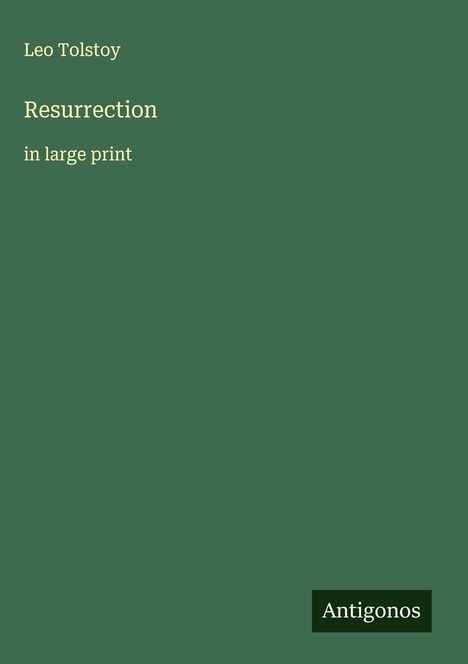 Leo N. Tolstoi: Resurrection, Buch