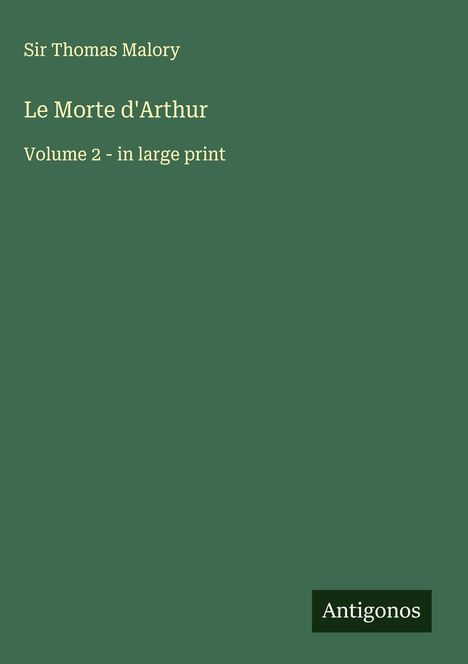 Thomas Malory: Le Morte d'Arthur, Buch