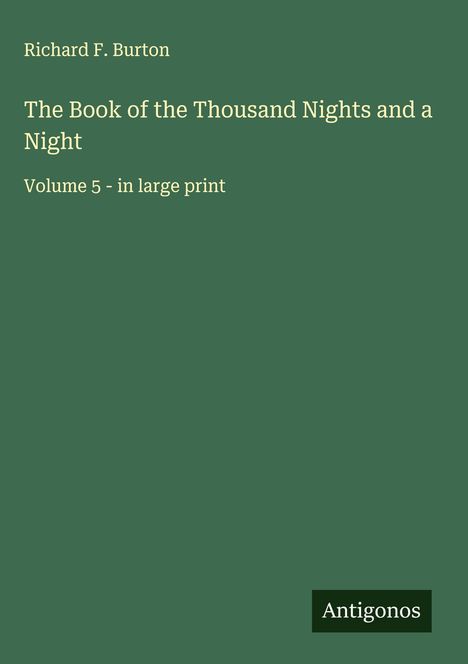 Richard F. Burton: The Book of the Thousand Nights and a Night, Buch