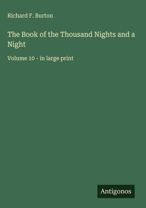 Richard F. Burton: The Book of the Thousand Nights and a Night, Buch