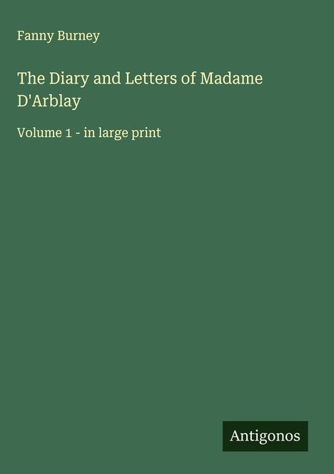 Fanny Burney: The Diary and Letters of Madame D'Arblay, Buch