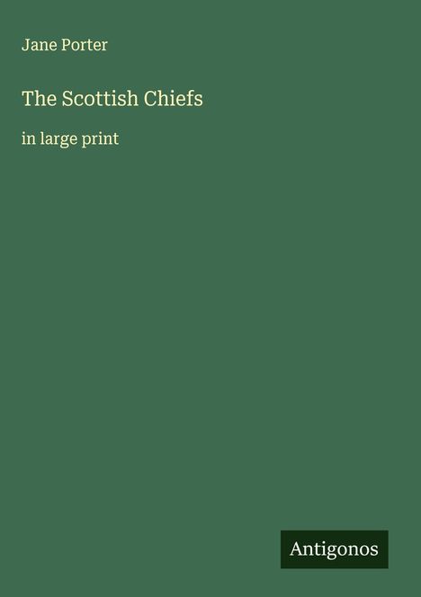 Jane Porter: The Scottish Chiefs, Buch