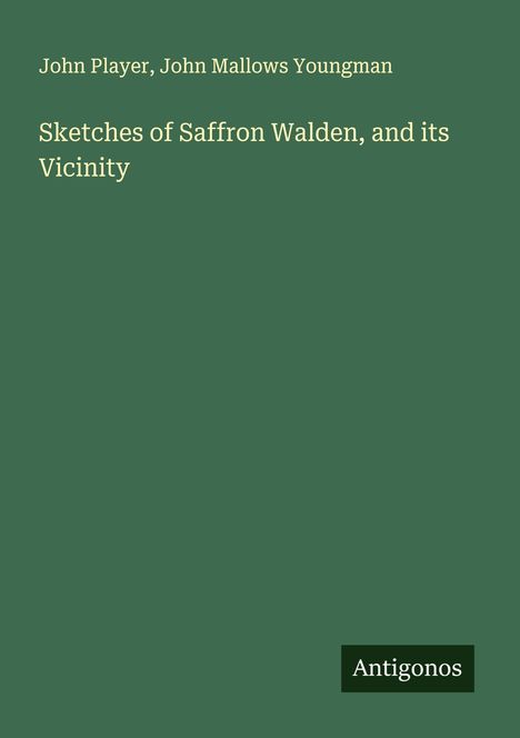 John Player: Sketches of Saffron Walden, and its Vicinity, Buch