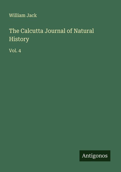 William Jack: The Calcutta Journal of Natural History, Buch