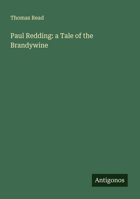 Thomas Read: Paul Redding: a Tale of the Brandywine, Buch