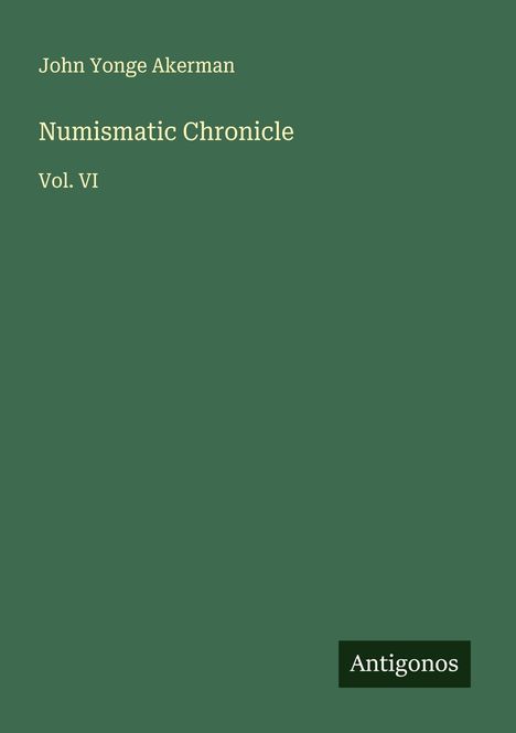 John Yonge Akerman: Numismatic Chronicle, Buch