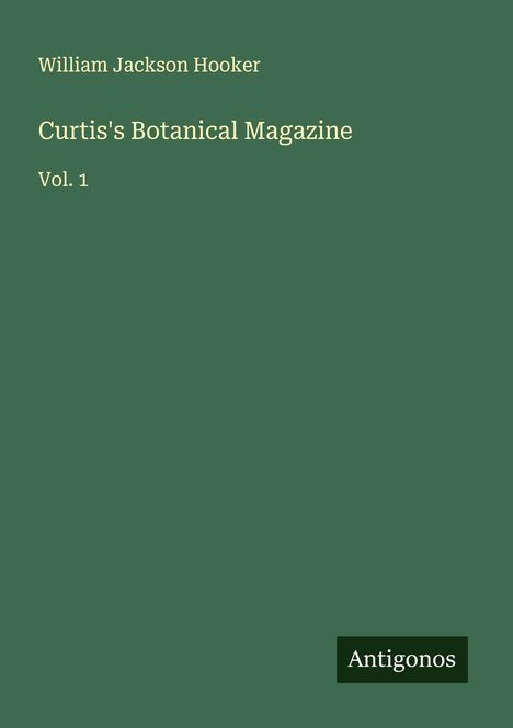 William Jackson Hooker: Curtis's Botanical Magazine, Buch