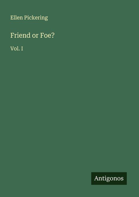 Ellen Pickering: Friend or Foe?, Buch