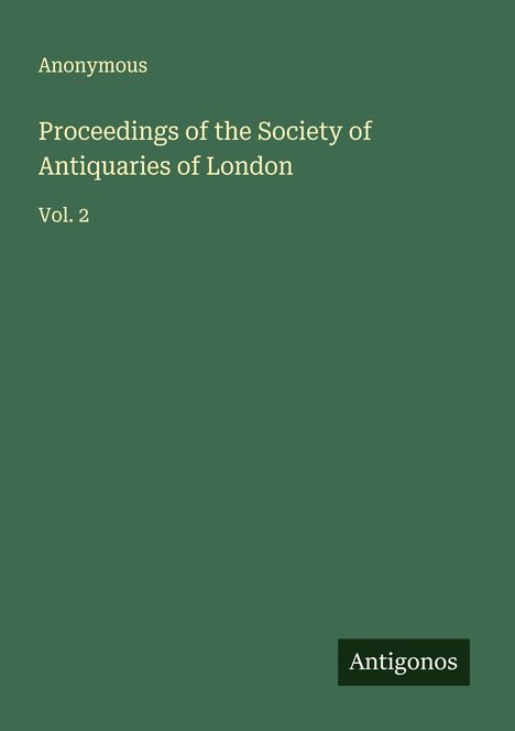 Anonymous: Proceedings of the Society of Antiquaries of London, Buch