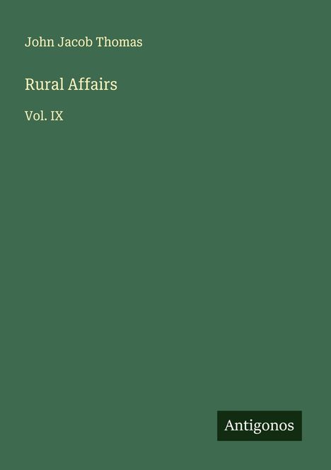 John Jacob Thomas: Rural Affairs, Buch