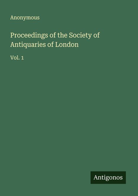 Anonymous: Proceedings of the Society of Antiquaries of London, Buch