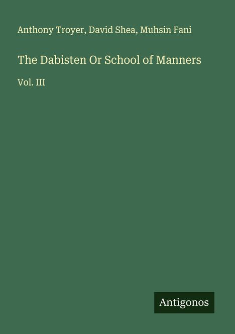 Anthony Troyer: The Dabisten Or School of Manners, Buch
