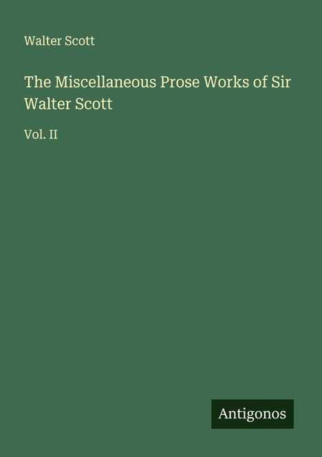 Walter Scott: The Miscellaneous Prose Works of Sir Walter Scott, Buch