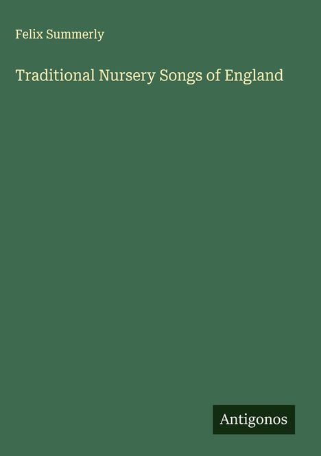 Felix Summerly: Traditional Nursery Songs of England, Buch