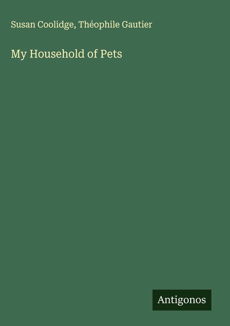 Susan Coolidge: My Household of Pets, Buch