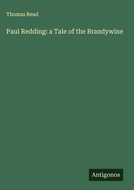 Thomas Read: Paul Redding: a Tale of the Brandywine, Buch