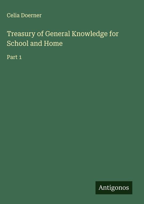 Celia Doerner: Treasury of General Knowledge for School and Home, Buch