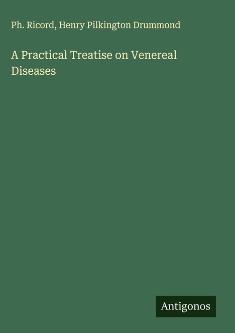 Ph. Ricord: A Practical Treatise on Venereal Diseases, Buch