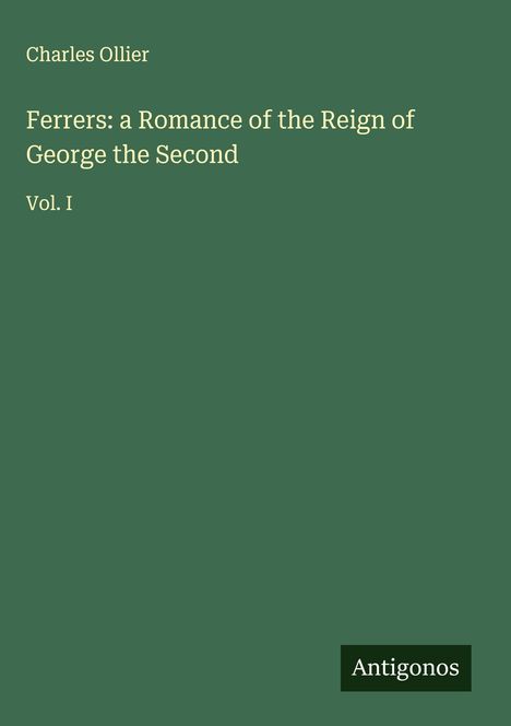 Charles Ollier: Ferrers: a Romance of the Reign of George the Second, Buch