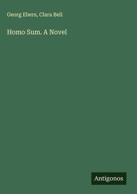 Georg Ebers: Homo Sum. A Novel, Buch