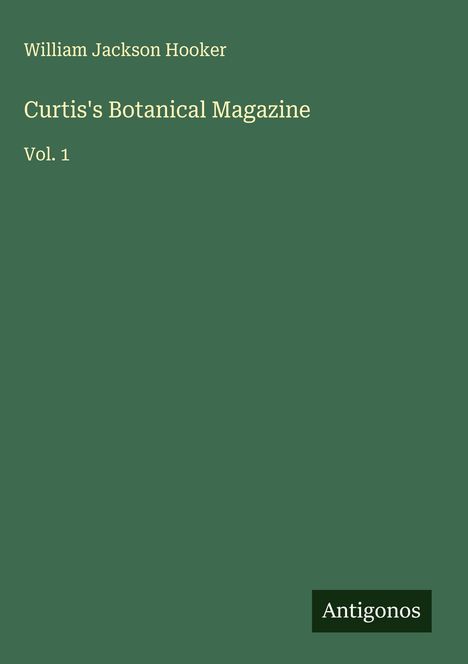 William Jackson Hooker: Curtis's Botanical Magazine, Buch