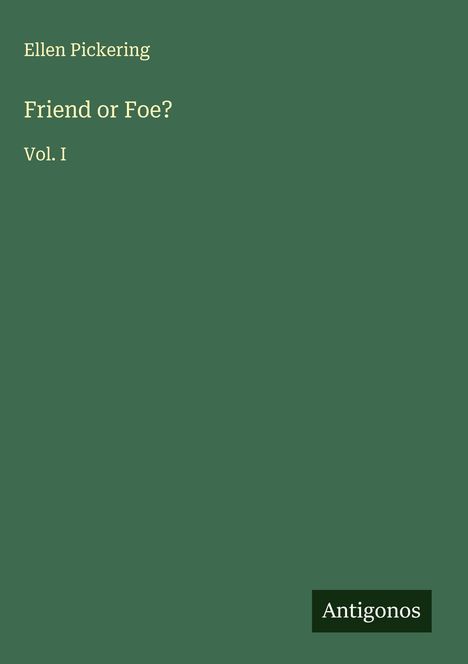 Ellen Pickering: Friend or Foe?, Buch