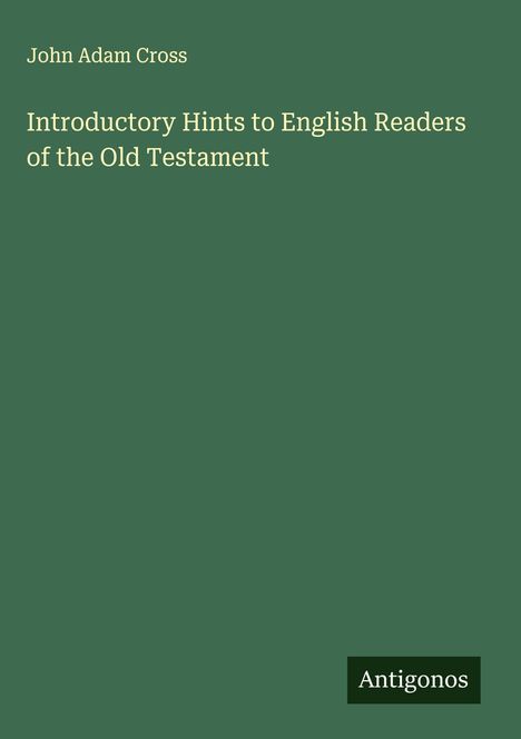 John Adam Cross: Introductory Hints to English Readers of the Old Testament, Buch