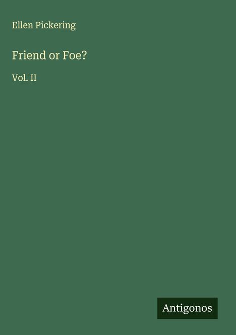 Ellen Pickering: Friend or Foe?, Buch