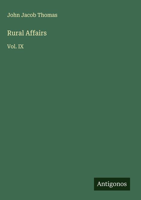 John Jacob Thomas: Rural Affairs, Buch