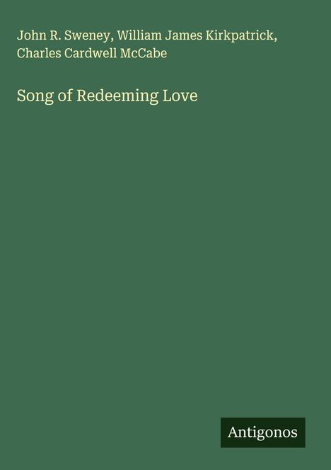 John R. Sweney: Song of Redeeming Love, Buch