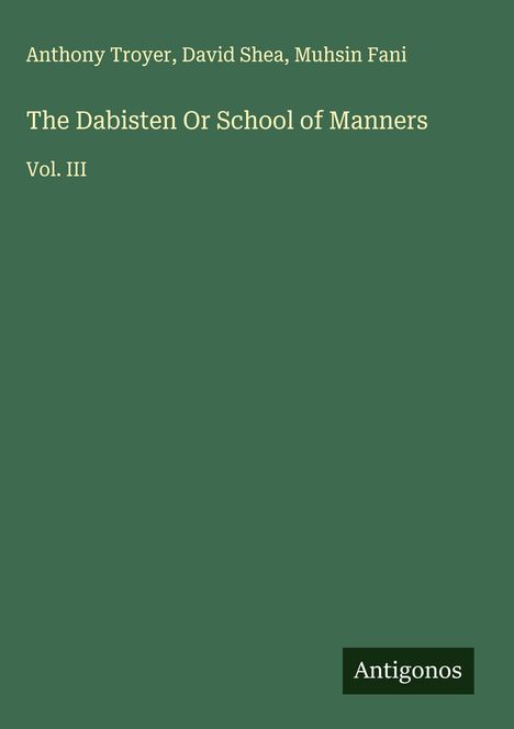 Anthony Troyer: The Dabisten Or School of Manners, Buch