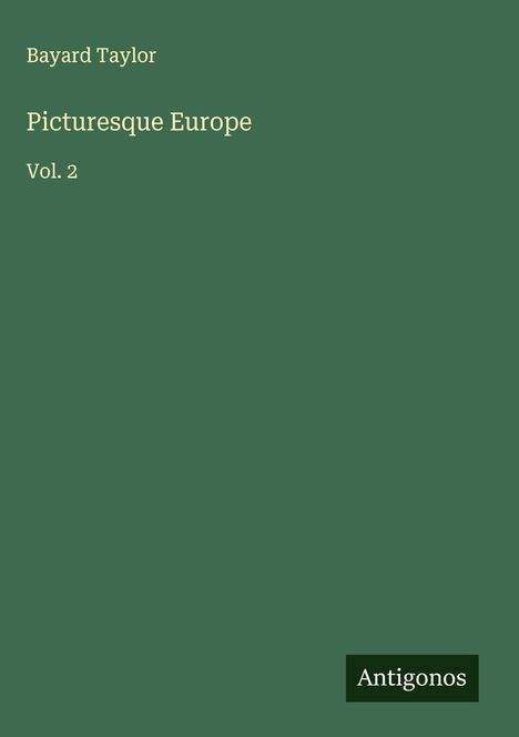 Bayard Taylor: Picturesque Europe, Buch