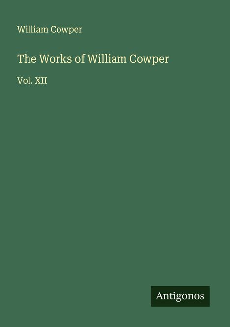 William Cowper: The Works of William Cowper, Buch