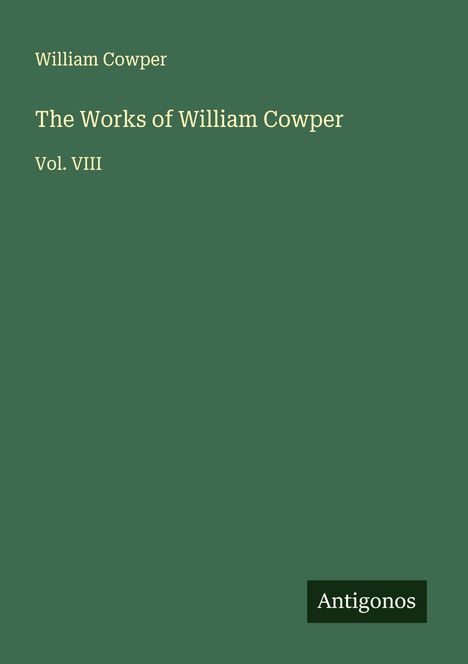 William Cowper: The Works of William Cowper, Buch